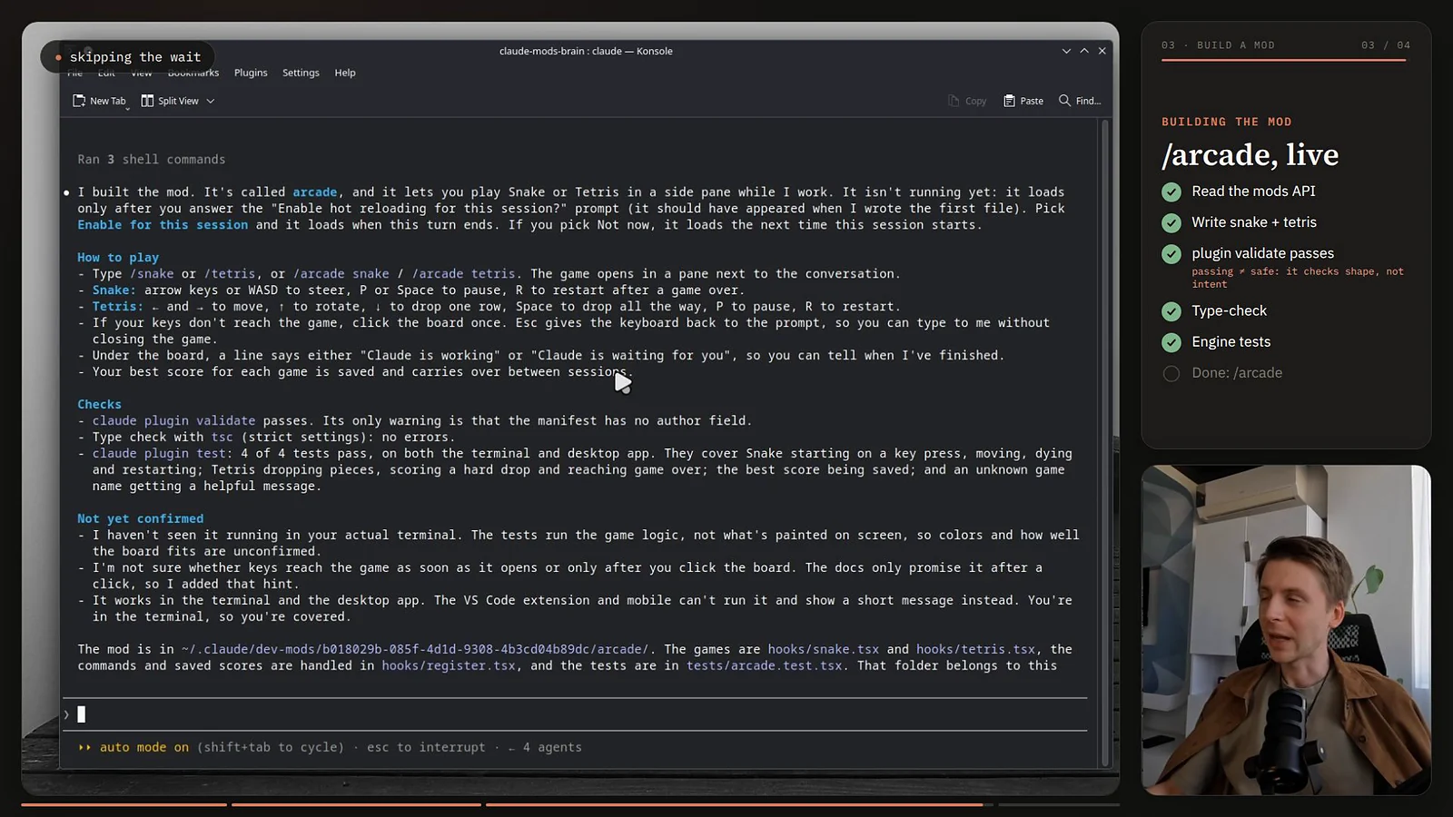 Claude Code reporting the finished arcade mod: what it built, how to play, and the checks it ran, including plugin validate, the type check and the engine tests