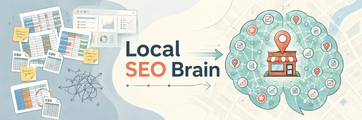 Local SEO Brain editorial header with the brand wordmark in the center; on the left a scatter of CSV files, spreadsheets, and sticky notes representing fragmented local SEO data; an arrow points right toward a connected brain-shaped knowledge graph of storefront pins, charts, and document icons sitting over a faint street map